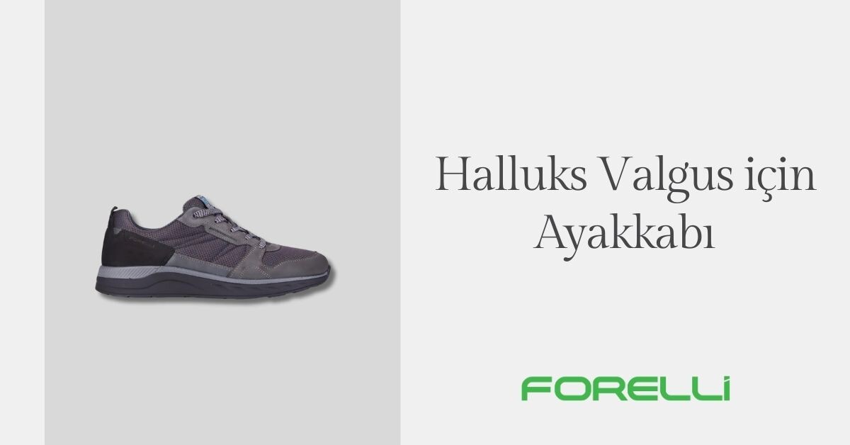 Halluks Valgus Sorununa Son! Forelli ile Rahat Ayaklar