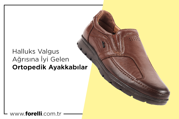 Halluks Valgus Ağrısına İyi Gelen Ortopedik Ayakkabılar